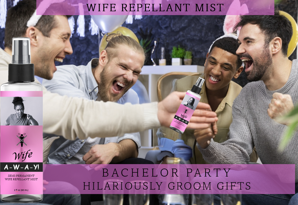 WIFE A-W-A-Y! Wife Repellent Mist