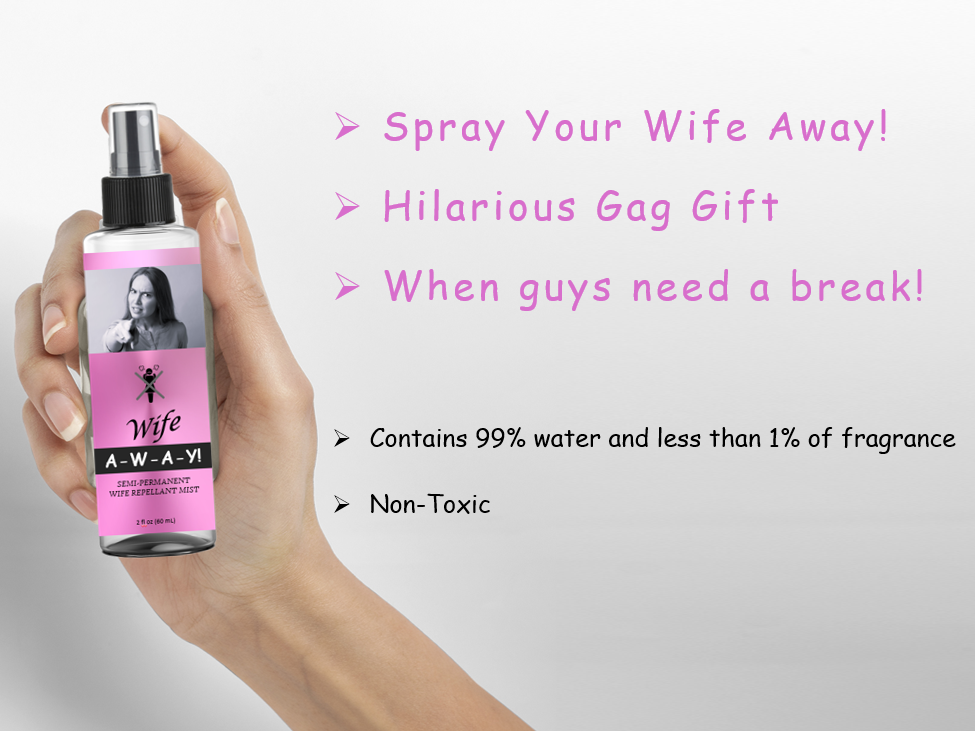 WIFE A-W-A-Y! Wife Repellent Mist