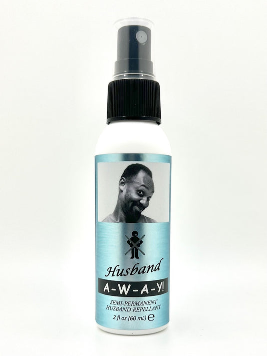 HUSBAND A-W-A-Y! Husband Repellent Mist